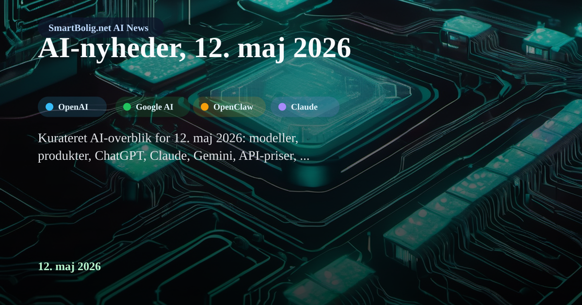 SmartBolig hardware visual about today's AI news from OpenAI, Google AI, OpenClaw, Claude Code, Gemini CLI