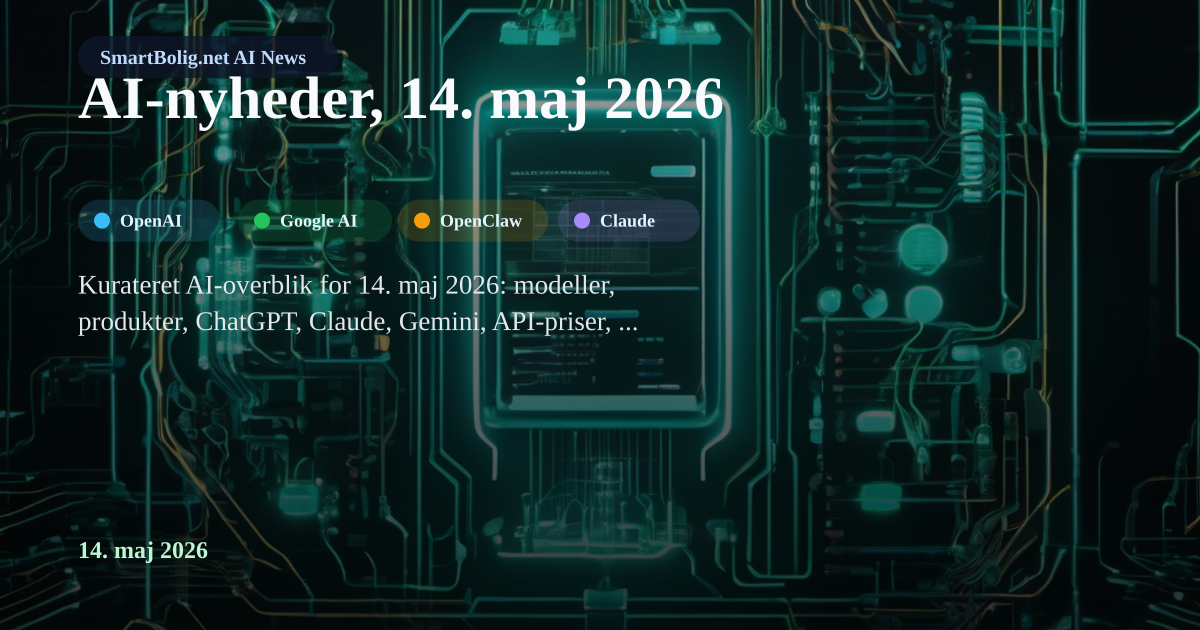 SmartBolig hardware visual about today's AI news from OpenAI, Google AI, OpenClaw, Claude Code, Gemini CLI